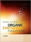 Organic Synthesis: Strategy and Control