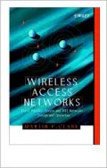 Wireless Access Networks : Fixed Wireless Access and WLL Networks - Design and Operation