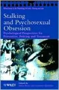 Stalking & Psychosexual Obsess