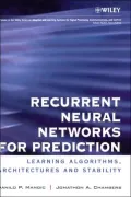 Recurrent Neural Networks for Prediction : Learning Algorithms,Architectures and Stability