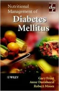 Nutritional Management of Diabetes Mellitus. Wiley Diabetes in Practice Series