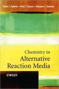Chemistry In Alternative Reaction Media