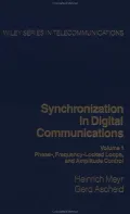 Book cover of Synchronization in Digital Communications: Phase-, Frequency-Locked Loops, and Amplitude Control