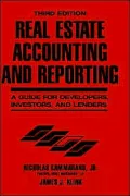 Real Estate Accounting and Reporting: A Guide for Developers, Investors, and Lenders