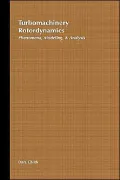 Turbomachinery Rotordynamics: Phenomena, Modeling, and Analysis