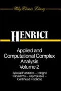 Applied and Computational Complex Analysis, Special Functions-Integral Transforms- Asymptotics-Continued Fractions, Vol. 2