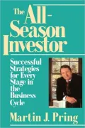 All-Season Investor Successful Strategies for Every Stage in the Business Cycle