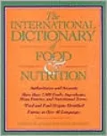 International Dictionary of Food and Nutrition