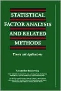 Statistical Factor Analysis and Related Methods: Theory and Applications