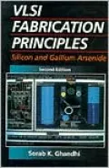 VLSI Fabrication Principles : Silicon and Gallium Arsenide