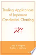 Trading Applications of Japanese Candlestick Charting by Gary S. Wagner — book cover