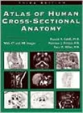 Atlas of Human Cross-Sectional Anatomy: With CT and MR Images