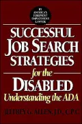 Successful Job Search Strategies for the Disabled: Understanding the ADA