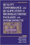 Quality Conformance and Qualification of Microelectronic Packages and Interconnects