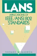 Lans: Applications of IEEE/ANSI 802 Standards