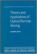 Theory and Applications of Optical Remote Sensing