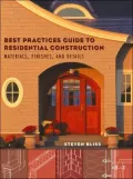 Best Practices Guide to Residential Construction: Materials, Finishes, and Details