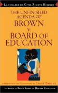 Unfinished Agenda of Brown v. Board of Education
