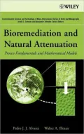 Bioremediation and Natural Attenuation : Process Fundamentals and Mathematical Models
