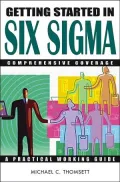 Getting Started in Six Sigma