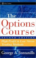 The Options Course: High Profit and Low Stress Trading Methods