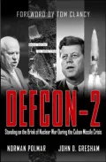 DEFCON-2: Standing on the Brink of Nuclear War During the Cuban Missile Crisis