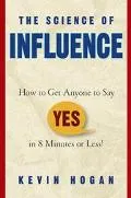 The Science of Influence