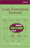 Lean Enterprise Systems: Using IT for Continuous Improvement