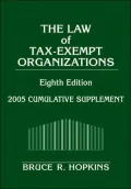 Law Of Tax-Exempt Organizations 2005 Cumulative Supplement