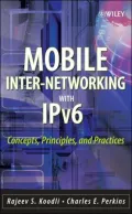 Mobile Internetworking with IPv6 : Concepts, Principles and Practices