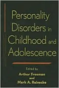 Personality Disorders in Childhood and Adolescence