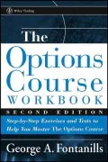 The Options Course Workbook: Step-by-Step Exercises and Tests to Help You Master the Options Course