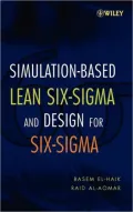 Simulation-based Lean Six-Sigma and Design for Six-Sigma