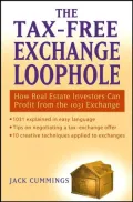 The Tax-Free Exchange Loophole: How Real Estate Investors Can Profit from the 1031 Exchange
