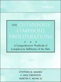 The Cutaneous Lymphoid Proliferations: A Comprehensive Textbook of Lymphocytic Infiltrates of the Skin