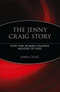 Jenny Craig Story: How One Woman Changes Millions of Lives