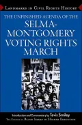 The unfinished agenda of the Selma-Montgomery voting rights march