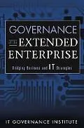 Governance of the Extended Enterprise Bridging Business and IT Strategies