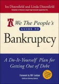We the People's Guide to Bankruptcy : A Do-it-Yourself Plan for Getting Out of Debt
