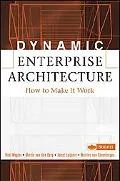 Dynamic Enterprise Architecture How to Make It Work