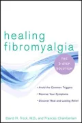 Healing Fibromyalgia: The Three-Step Solution