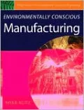 Environmentally Conscious Manufacturing