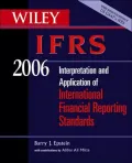 Wiley IFRS: Interpretation and Application of International Financial Reporting Standards 2006