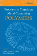 Frontiers in Transition Metal-Containing Polymers