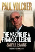 Paul Volcker: The Making of a Financial Legend