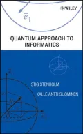 Quantum Approach to Informatics