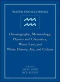 Water Encyclopedia Oceanography, Meteorology, Physics And Chemistry, Water Law, And Water Hi...
