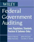 Federal Government Auditing: Laws, Regulations, Standards, Practices, & Sarbanes-Oxley