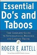 Essential Do's and Taboos The Complete Guide to International Business and Leisure Travel