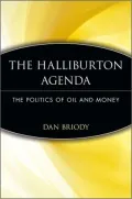 The Halliburton Agenda : The Politics of Oil and Money